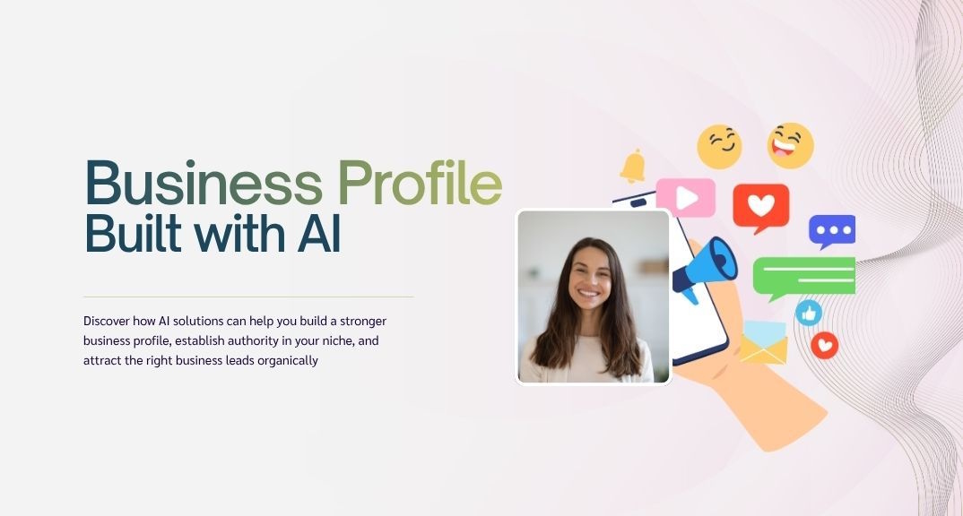 Building Your Business Profile With AI